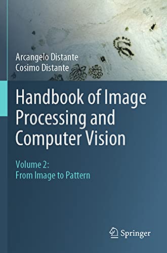 Handbook of Image Processing and Computer Vision: Volume 2: From Image to Pattern