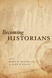 Becoming Historians