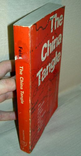 China Tangle: The American Effort in China from... 0691010641 Book Cover
