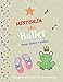 Historia del Ballet para niños y niñas
