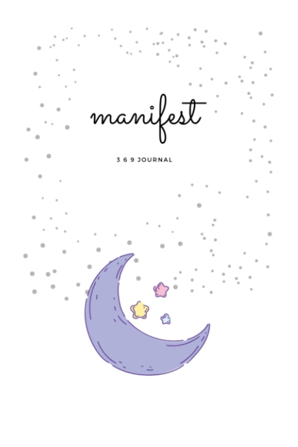 Manifest 3 6 9 Journal
