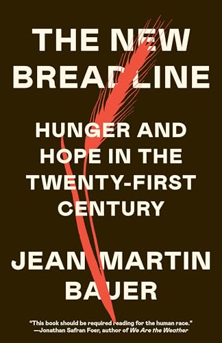 The New Breadline: Hunger and Hope in the Twenty-First Century