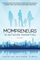 Mompreneurs in Network Marketing Volume 2 1542605644 Book Cover