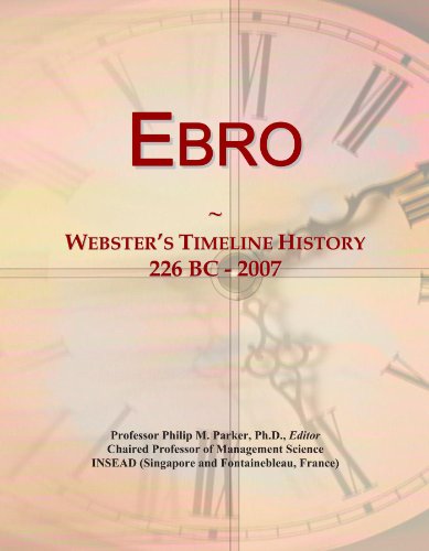 Ebro: Webster's Timeline History, 226 BC - 2007