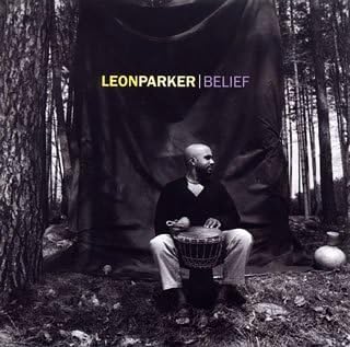 LEON PARKER - Belief - Disque CD