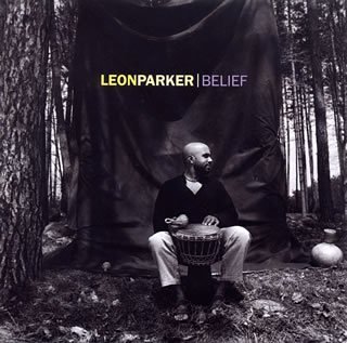 LEON PARKER - Belief - CD
