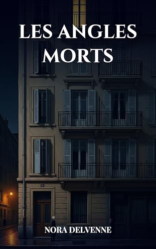 Les Angles Morts (French Edition)