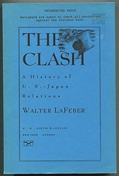 Paperback The Clash: A History of U.S. - Japan Relations [Unknown] Book