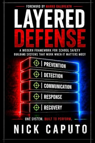 Layered Defense: A Modern Framework For School Safety