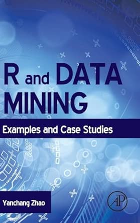 R and Data Mining: Examples and Case Studies book cover