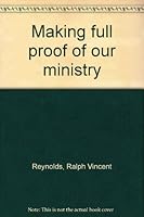 Making full proof of our ministry 1877917079 Book Cover