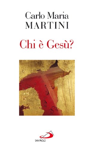 Chi è Gesù? (Nuovi fermenti) di [Carlo Maria Martini]