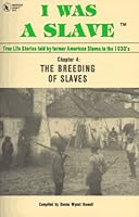 I Was a Slave, Chapter 4: The Breeding of Slaves 1886766118 Book Cover