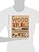 Woodwork: A Step-by-Step Photographic Guide to Successful Woodworking
