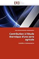 Contribution À l''étude Thermique d''une Serre Agricole 6131556644 Book Cover