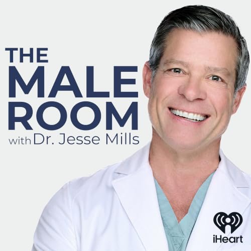 The Male Room with Dr. Jesse Mills Podcast By iHeartPodcasts cover art