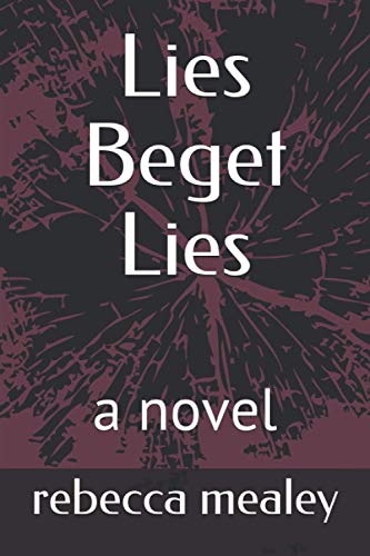 Lies Beget Lies: a novel