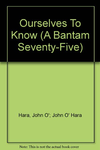 Ourselves To Know (A Bantam Seventy-Five) B001OV6760 Book Cover