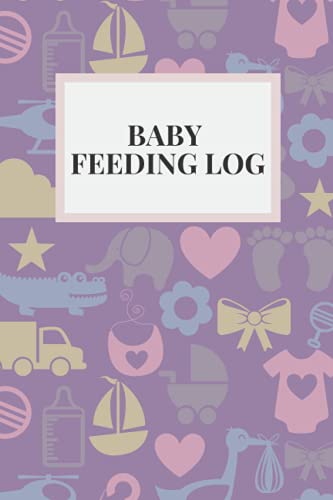 Baby Feeding Log: Baby Feeding Log Book: Tracker for Breastfeeding, Bottle Feeding, Diaper Changes for newborns image 2