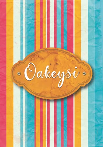 Oakeysi: Taccuino A5 | Nome personalizzato Oakeysi | Regalo di compleanno per moglie, mamma, sorella, figlia ... | Design: carta colorata | 120 pagine a righe, piccolo formato A5 (14.8 x 21 cm)