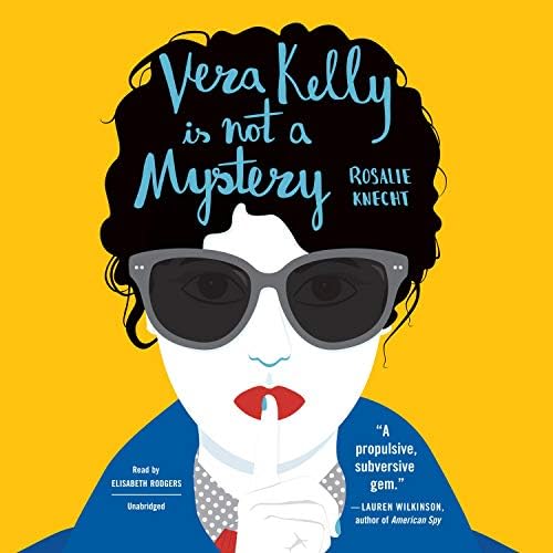 Vera Kelly Is Not a Mystery Audiobook by Rosalie Knecht Podcast Por  arte de portada