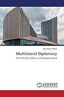 Multilateral Diplomacy 3659777684 Book Cover