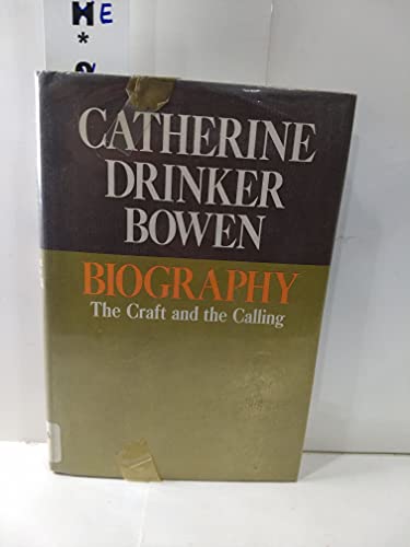 Biography: The Craft and the Calling 0316103802 Book Cover