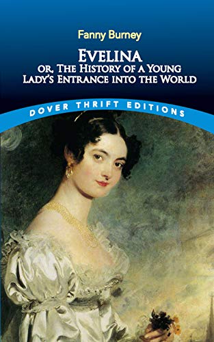 Evelina: or, The History of a Young Lady's Entrance into the World (Dover Thrift Editions) - //coolthings.us