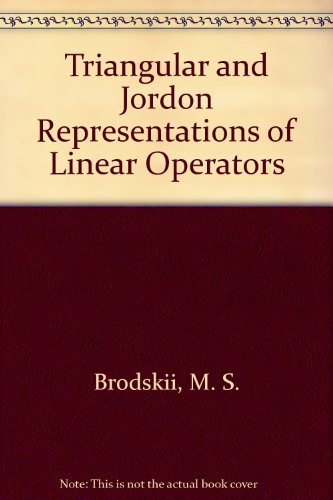Triangular and Jordon Representations of Linear Operators view 2