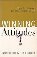 Winning Attitudes: Sports Messages for Achievement in Life 1876719249 Book Cover