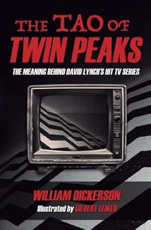 The Tao of Twin Peaks: The Meaning Behind David Lynch's Hit TV Series