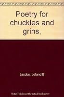 Poetry for chuckles and grins, B0006BUN50 Book Cover