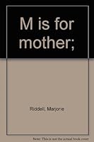M is for mother; B0007DX3N6 Book Cover