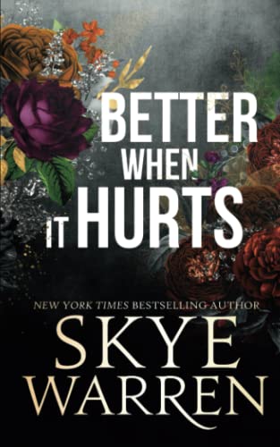 Better When It Hurts (Stripped) 1514199769 Book Cover
