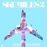  Sky Miles 2 [Explicit]