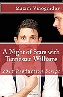 A Night of Stars with Tennessee Williams: 2018 Production Script 1724644726 Book Cover