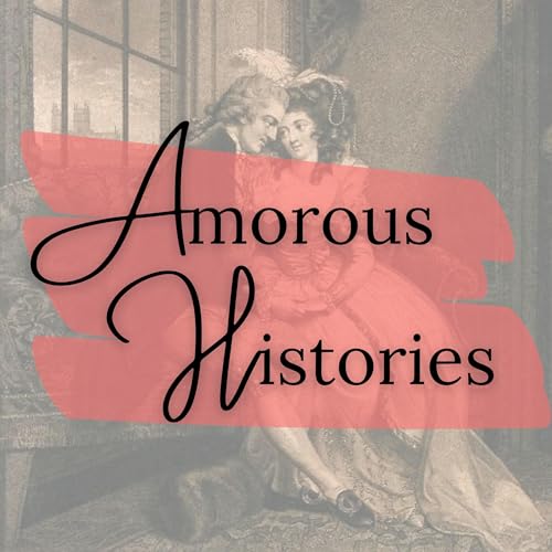Amorous Histories Podcast cover art