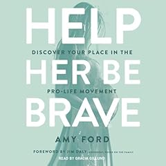 Help Her Be Brave Audiobook By Amy Ford cover art
