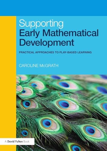 Supporting Early Mathematical Development: Practical Approaches to Play-based Learning view 2