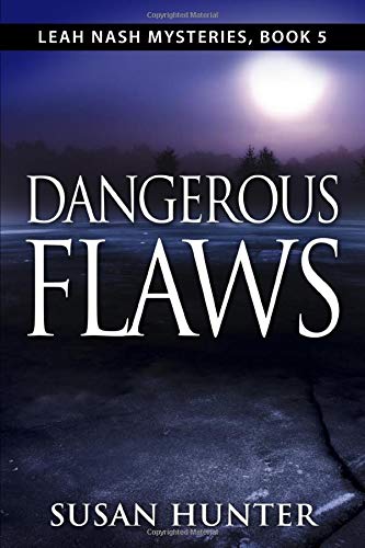 Dangerous Flaws: Leah Nash Mysteries, Book 5 1699236402 Book Cover