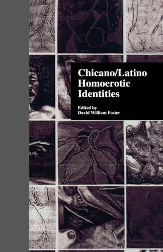 Chicano/Latino Homoerotic Identities (Latin American Studies)
