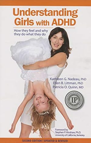 Understanding Girls with ADHD: How they feel and why they do what they do