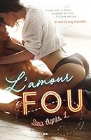 L'amour fou (French Edition) 2897865954 Book Cover