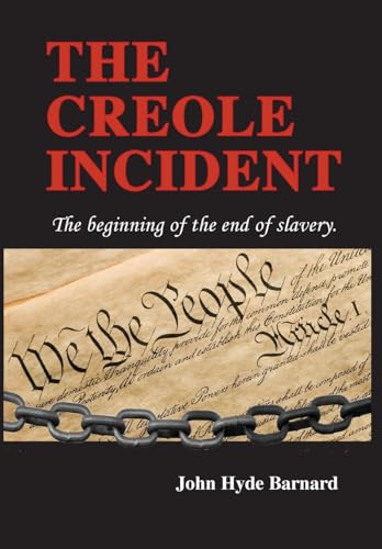 The Creole Incident: The beginning of the end of slavery