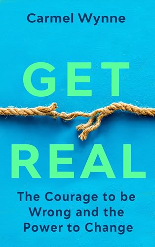 Image of Get Real: A Practical Guide to Uncovering Hidden Expectations, Rebuilding Emotional and Sexual Intimacy, and Reconnecting – With Real-Life Case Studies from Relationship Expert Carmel Wynne