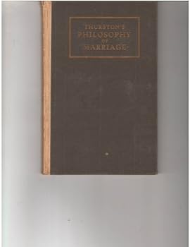 Hardcover Thurston's philosophy of marriage, Book