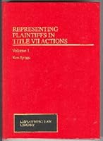 Representing Plaintiffs in Title VII Actions V1 0471007536 Book Cover