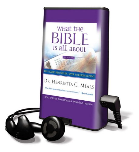 What the Bible Is All About: Library Edition: Mears, Henrietta C