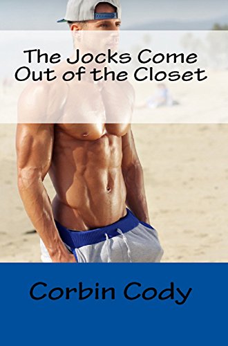 The Jocks Come Out of the Closet (English Edition) eBook : Cody, Corbin: Amazon.de: Kindle-Shop
