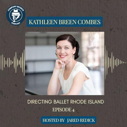『Company Secrets with Kathleen Breen Combes: Directing Ballet Rhode Island』のカバーアート